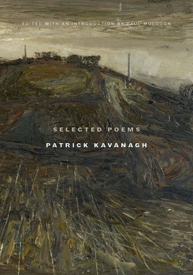 Selected Poems Patrick Kavanagh by Kavanagh, Patrick