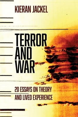 Terror and War by Jackel, Kieran
