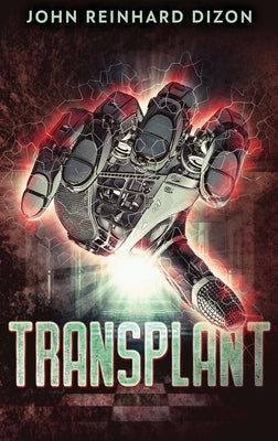 Transplant: Large Print Hardcover Edition by Dizon, John Reinhard