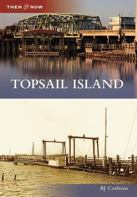 Topsail Island by Cothran, B. J.