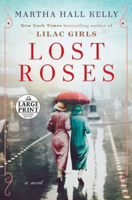 Lost Roses by Kelly, Martha Hall