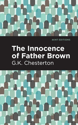 The Innocence of Father Brown by Chesterson, G. K.