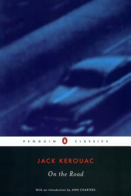 On the Road by Kerouac, Jack