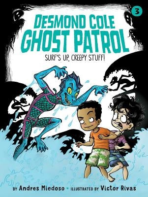 Surf's Up, Creepy Stuff!, Volume 3 by Miedoso, Andres