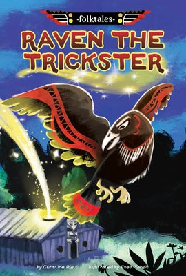 Raven the Trickster by Platt, Christine