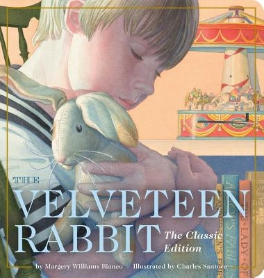 The Velveteen Rabbit Oversized Padded Board Book: The Classic Edition by Williams, Margery