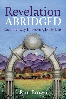 Revelation Abridged by Brown, Paul