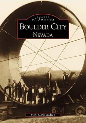 Boulder City Nevada by Rodden, Mimi Garat