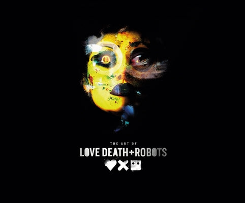 The Art of Love, Death + Robots by Zahed, Ramin