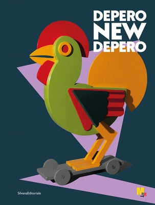 Fortunato Depero: New Depero by Boschiero, Nicoletta