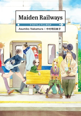 Maiden Railways by Nakamura, Asumiko