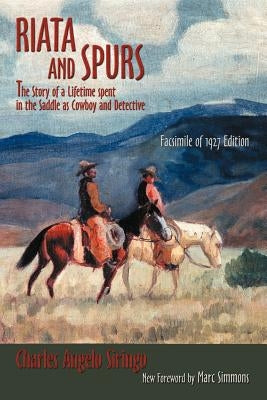 Riata and Spurs by Siringo, Charles Angelo
