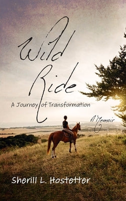 Wild Ride by Hostetter, Sherill L.