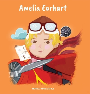 Amelia Earhart: (Children's Biography Book, Kids Books, Age 5 10, Historical Women in History) by Genius, Inspired Inner