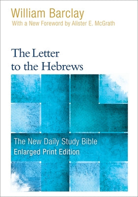 The Letter to the Hebrews by Barclay, William