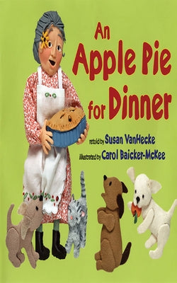 An Apple Pie for Dinner by Vanhecke, Susan