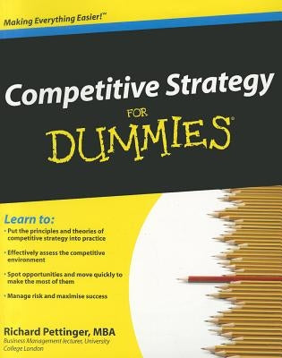 Competitive Strategies for Dummies by Pettinger, Richard