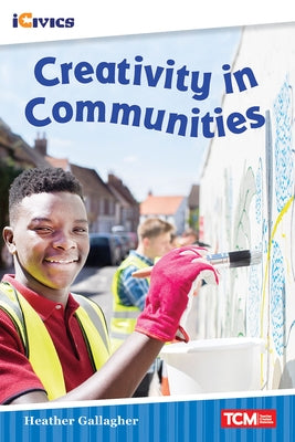 Creativity in Communities by Gallagher, Heather