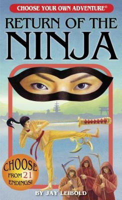 Return of the Ninja by Leibold, Jay