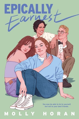 Epically Earnest by Horan, Molly
