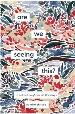 Are We Seeing This? by Christie, Mike