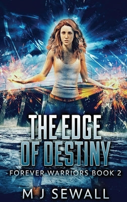 The Edge Of Destiny: Large Print Hardcover Edition by Sewall, M. J.
