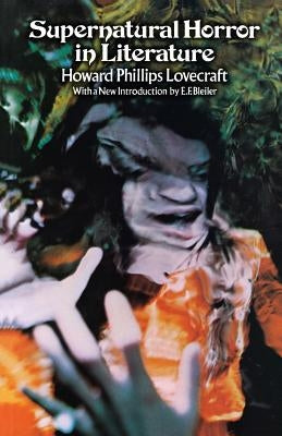 Supernatural Horror in Literature by Lovecraft, H. P.