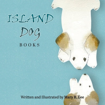 Island Dog Books by Lee, Mary R.