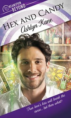 Hex and Candy: Volume 26 by Kane, Ashlyn