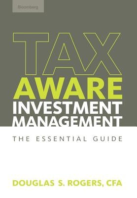 Tax-Aware Investment Management by Rogers, Douglas S.