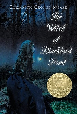 The Witch of Blackbird Pond by Speare, Elizabeth George