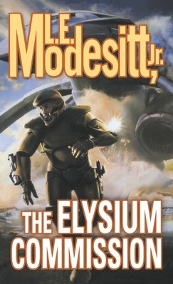 The Elysium Commission by Modesitt, L. E.