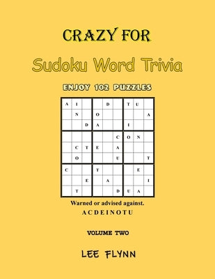 Crazy For Sudoku Word Trivia Volume Two by Flynn, Lee