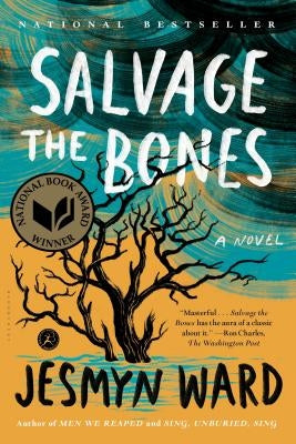 Salvage the Bones by Ward, Jesmyn