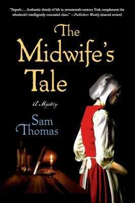 The Midwife's Tale by Thomas, Sam