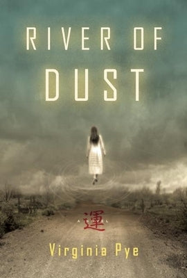 River of Dust by Pye, Virginia