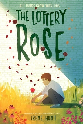 The Lottery Rose by Hunt, Irene