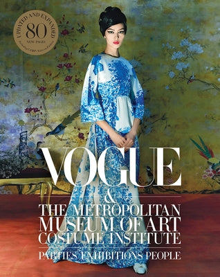 Vogue and the Metropolitan Museum of Art Costume Institute by Bowles, Hamish