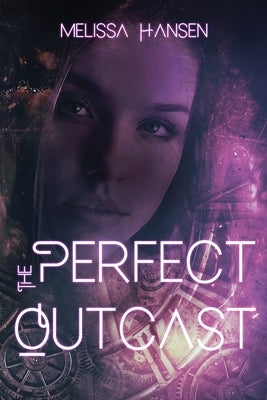 The Perfect Outcast by Hansen, Melissa O.