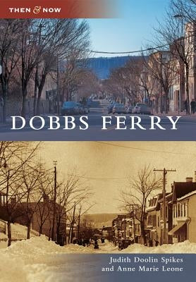 Dobbs Ferry by Spikes, Judith Doolin