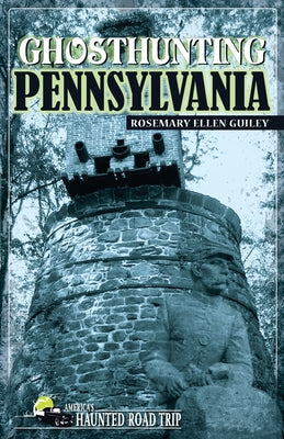 Ghosthunting Pennsylvania by Guiley, Rosemary Ellen