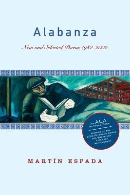 Alabanza: New and Selected Poems 1982-2002 by Espada, Mart&#237;n