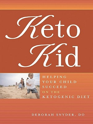 Keto Kid by Snyder, Deborah Ann