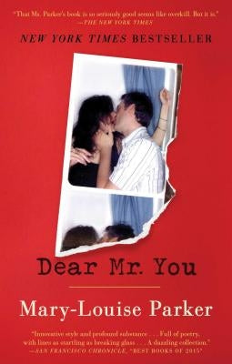 Dear Mr. You by Parker, Mary -Louise