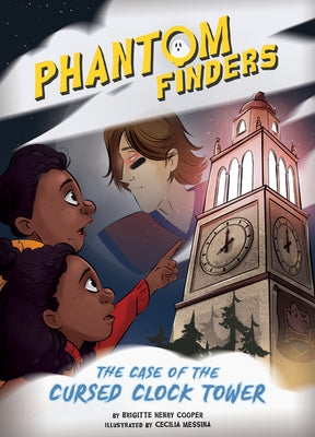 The Case of the Cursed Clock Tower by Cooper, Brigitte Henry