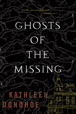 Ghosts of the Missing by Donohoe, Kathleen