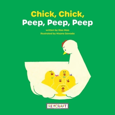 Chick, Chick, Peep, Peep, Peep by Mao, Xiao