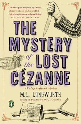 The Mystery of the Lost Cezanne by Longworth, M. L.
