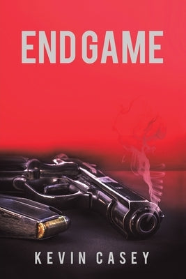 End Game by Casey, Kevin