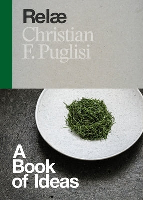 Relæ: A Book of Ideas by Puglisi, Christian F.